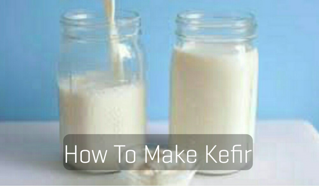 How to prepare kefir in Nigeria How to make kefir in Nigeria