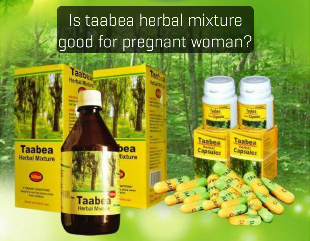 Is taabea herbal mixture good for pregnant woman? Is taabea herbal mixture good for pregnant woman?