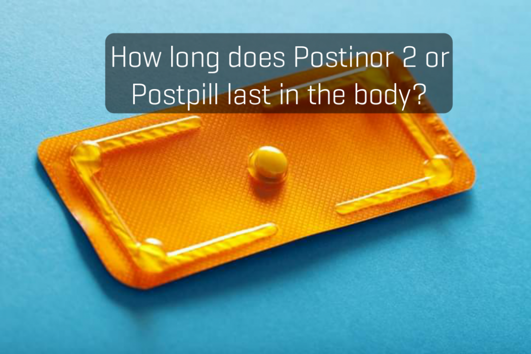 How long does Postinor 2 last in the body?