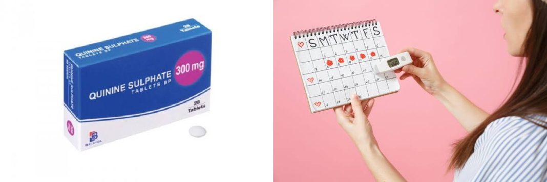 Can white quinine delay menstruation?